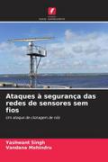 Ataques à segurança das redes de sensores sem fios
