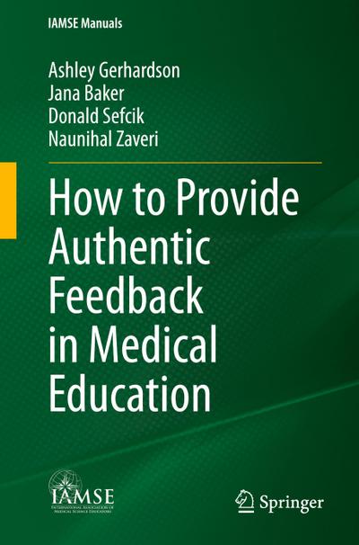 How to Provide Authentic Feedback in Medical Education