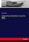 Complete Poems of John Donne - Dean of St. Paul’s