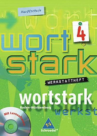 Wortstark, Ausgabe Hauptschule Baden-Württemberg 8. Klasse, Werkstattheft m. CD-ROM
