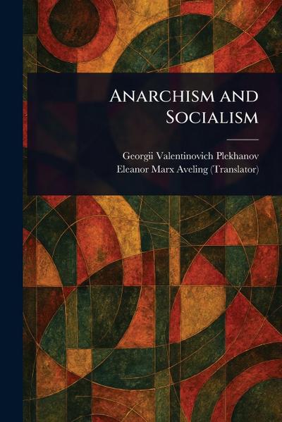 Anarchism and Socialism