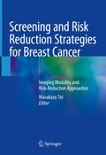 Screening and Risk Reduction Strategies for Breast