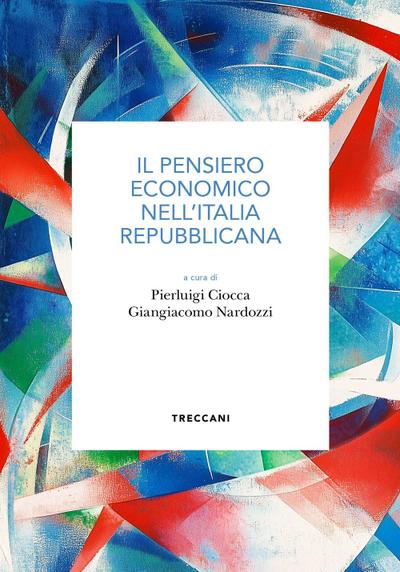 Il pensiero economico nell’Italia repubblicana