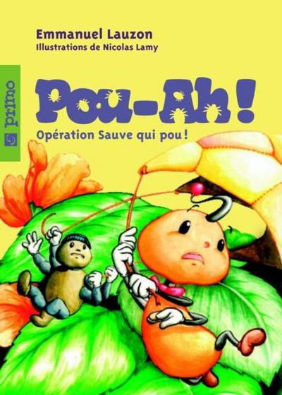 Pou-ah! 2 : Operation Sauve qui pou !