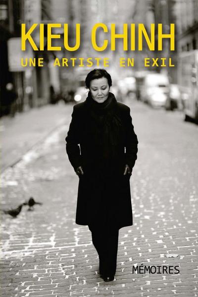 Kieu Chinh, Une Artiste En Exil (soft cover - black & white)