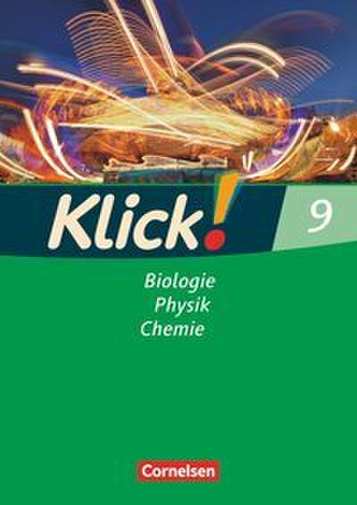 Klick! Biologie, Physik, Chemie - Ausgabe 2007 - Band 9