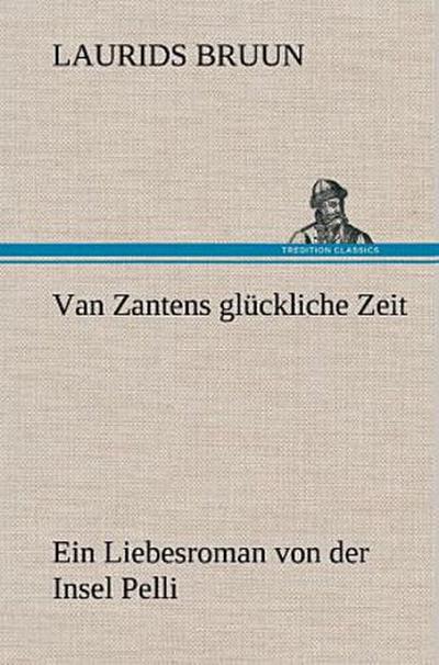 Van Zantens glückliche Zeit