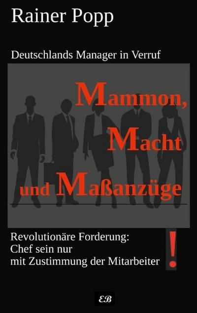 Mammon, Macht und Maßanzüge
