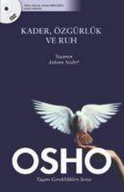 Kader, Özgürlük ve Ruh