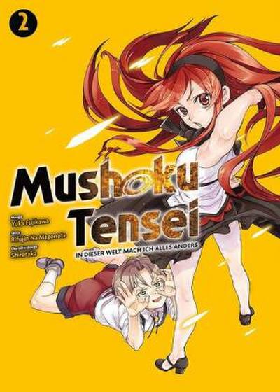 Mushoku Tensei - In dieser Welt mach ich alles anders 02. Bd.2