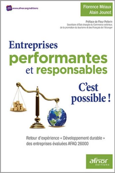 Entreprises performantes et responsables, c’est possible !