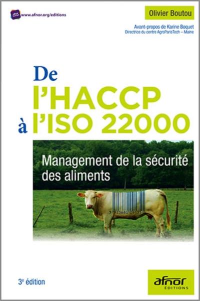 De l’HACCP à l’ISO 22000 : Management de la sécurité des aliments
