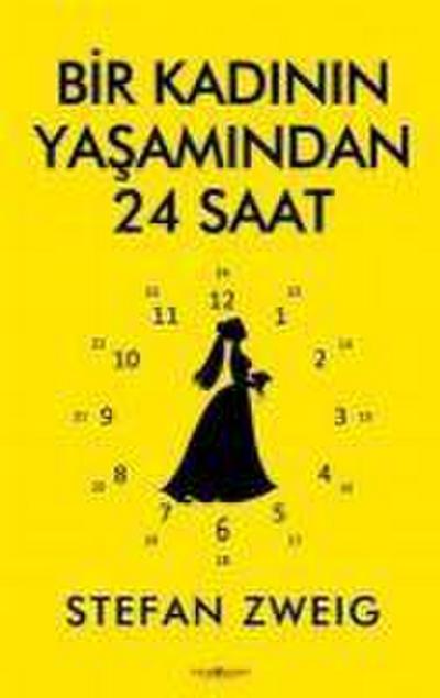 Bir Kadinin Yasamindan 24 Saat
