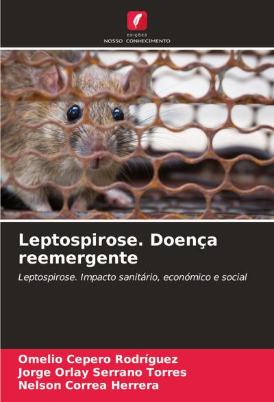 Leptospirose. Doença reemergente