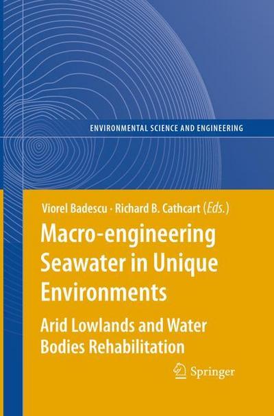 Macro-engineering Seawater in Unique Environments