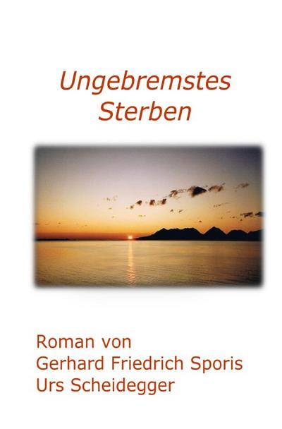 Ungebremstes Sterben
