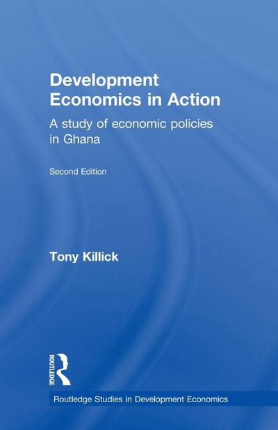 Development Economics in Action Second Edition