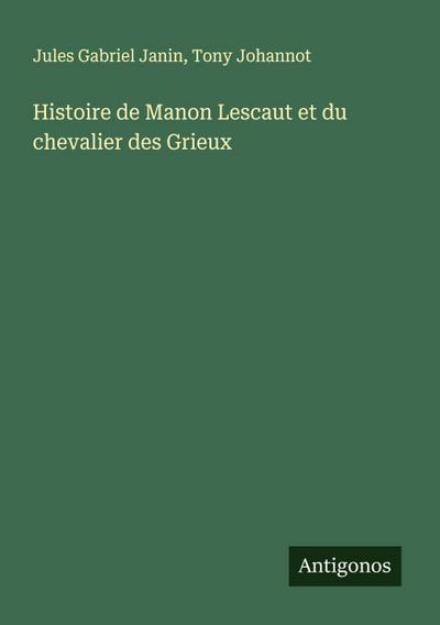 Histoire de Manon Lescaut et du chevalier des Grieux