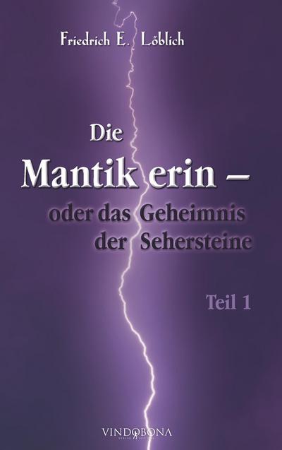 Die Mantikerin - oder das Geheimnis der Sehersteine