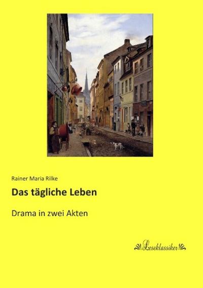 Das tägliche Leben