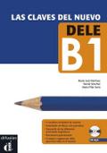 Claves Del Nuevo Dele B1: Las claves del nuevo DELE B1 (Ele - Texto Español)