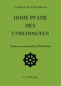 Hohe Pfade des Unbedingten