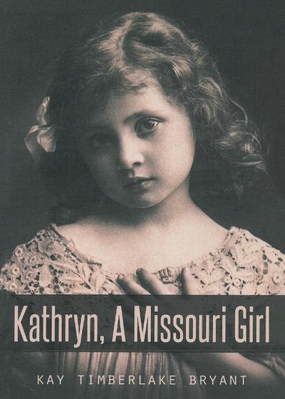 Kathryn, A Missouri Girl