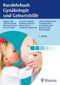 Kurzlehrbuch Gynäkologie und Geburtshilfe