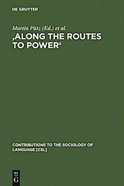 ’Along the Routes to Power’