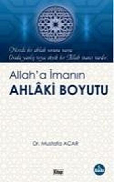 Allaha Imanin Ahlaki Boyutu