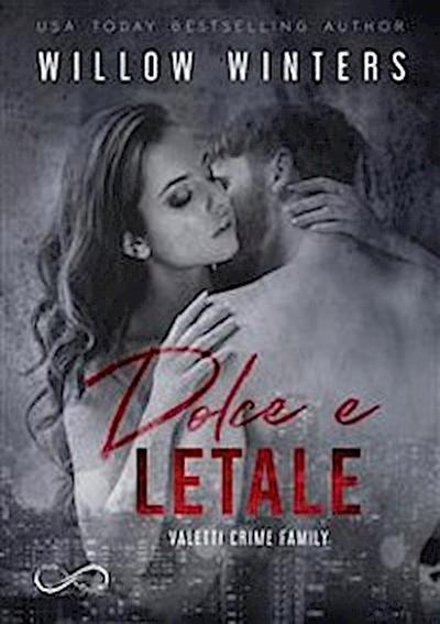 Dolce e letale