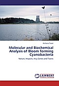 Molecular and Biochemical Analysis of Bloom forming Cyanobacteria