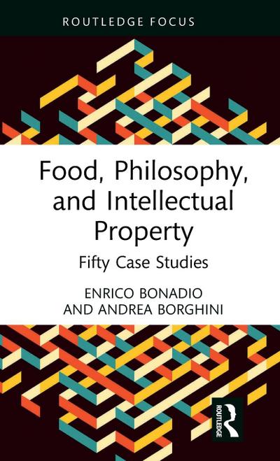 Food, Philosophy, and Intellectual Property