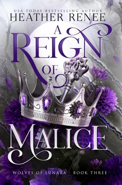 A Reign of Malice