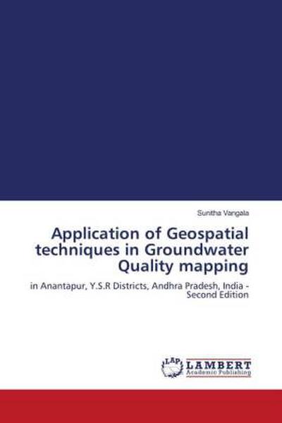 Application of Geospatial techniques in Groundwater Quality mapping