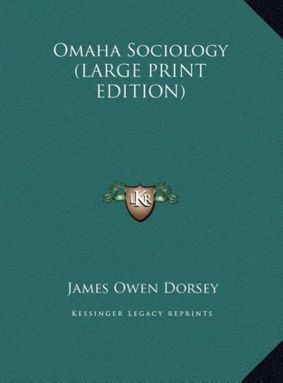 Omaha Sociology (LARGE PRINT EDITION)