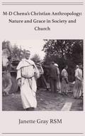 M-D Chenu’s Christian Anthropology