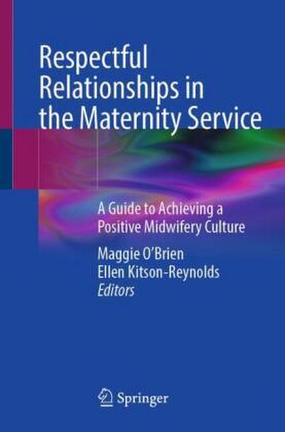 Respectful Relationships in the Maternity Service