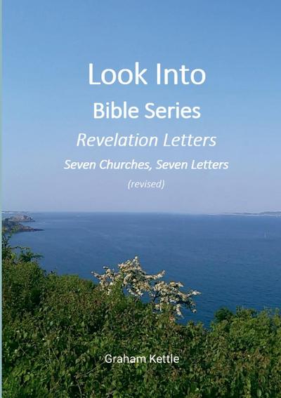 Look Into Bible Series - Revelation Letters