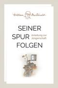 Seiner Spur folgen