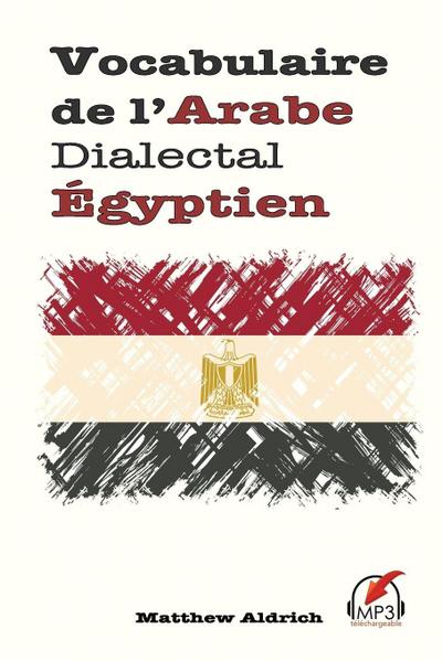 Vocabulaire de l’Arabe Dialectal Égyptien