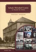 Schule Weixdorf-Lausa im Wandel der Zeiten