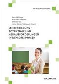 Lehrerbildung - Potentiale und Herausforderungen in den drei Phasen