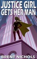 Justice Girl Gets Her Man