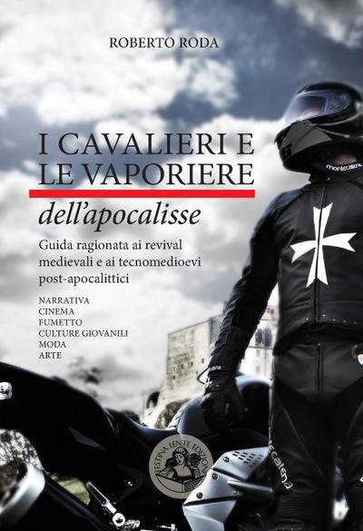 I cavalieri e le vaporiere dell’apocalisse