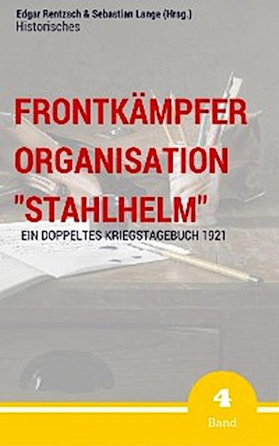 Frontkämpfer Organisation "Stahlhelm" - Band 4
