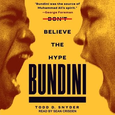 Bundini Lib/E: Don’t Believe the Hype