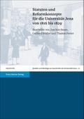 Statuten und Reformkonzepte für die Universität Jena von 1816 bis 1829