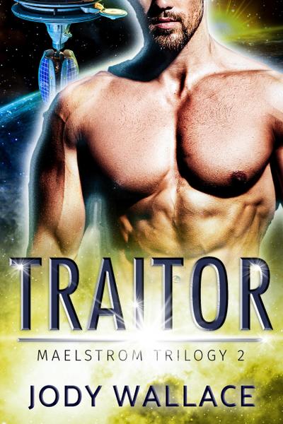 Traitor (Maelstrom, #2)
