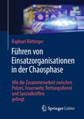 Führen von Einsatzorganisationen in der Chaosphase